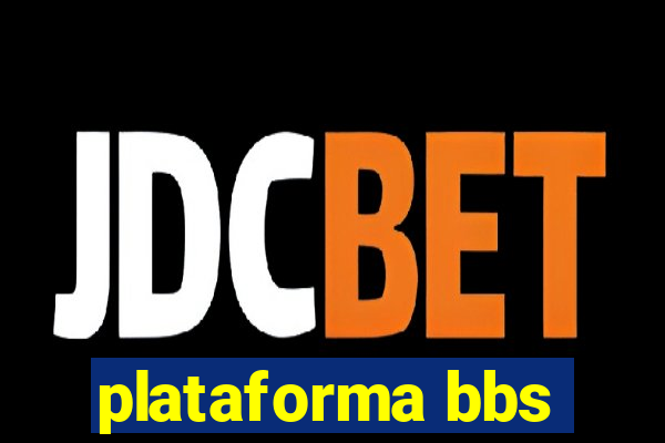 plataforma bbs